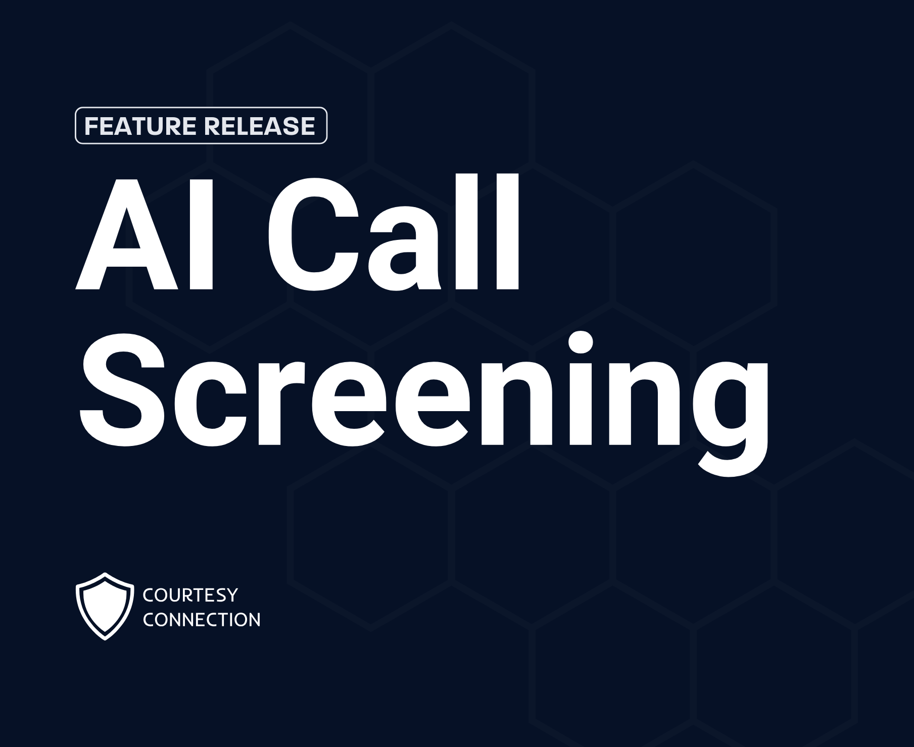 Courtesy Connection Delivers AI Call Screening